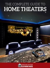 Complete Guide to Home Theaters
