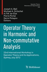Operator Theory in Harmonic and Non-Commutative Analysis