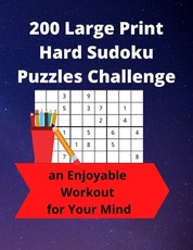 200 Large Print Hard Sudoku Puzzles Challenge