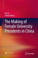 The Making of Female University Presidents in China
