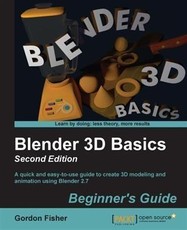 Blender 3D Basics Beginner's Guide Second Edition
