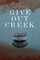 Give Out Creek