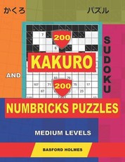 200 Kakuro sudoku and 200 Numbricks puzzles medium levels.
