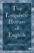 The Linguistic History of English
