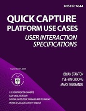 NISTIR 7644 Quick Capture Platform Use Cases
