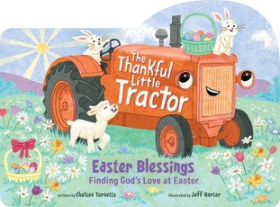 The Thankful Little Tractor Easter Blessings: Finding God's Love at Easter