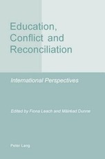 Education, Conflict and Reconciliation; International Perspectives