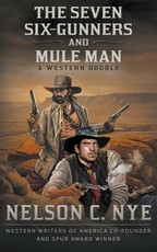 The Seven Six-Gunners and Mule Man