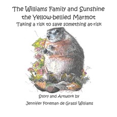 The Williams Family and Sunshine the Yellow-bellied Marmot