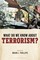 What Do We Know about Terrorism?