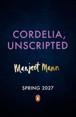 Cordelia, Unscripted