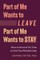 Part of Me Wants to Leave, Part of Me Wants to Stay