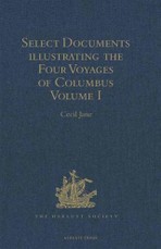 Select Documents illustrating the Four Voyages of Columbus