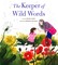 The Keeper of Wild Words