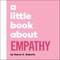 A Little Book about Empathy