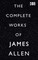 The Complete Works of James Allen