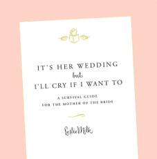 It's Her Wedding But I'll Cry If I Want To