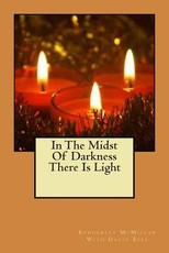 In The Midst Of Darkness There Is Light