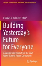 Building Yesterday's Future for Everyone