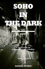Soho in the Dark - 3rd Edition