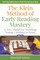 The Klein Method of Early Reading Mastery