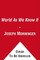 The World as We Know It