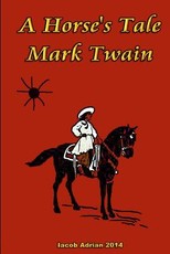A Horse's Tale Mark Twain