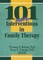 Nelson, T: 101 More Interventions in Family Therapy