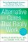 Alternative Cures That Really Work