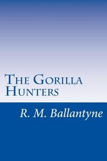 The Gorilla Hunters