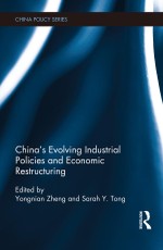 China's Evolving Industrial Policies and Economic Restructur