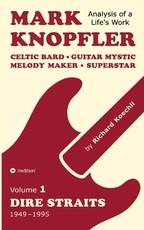 Mark Knopfler (Volume 1, Dire Straits) - the real 500-page book