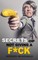 Secrets of Not Giving a F*ck
