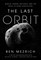 The Last Orbit
