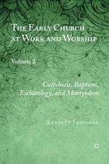 Early Church at Work and Worship