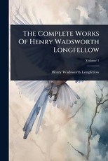 The Complete Works Of Henry Wadsworth Longfellow