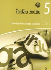 Žaidžiu žodžiu. 1-asis lietuvių kalbos pratybų sąsiuvinis 5 klasei (ŠOK)