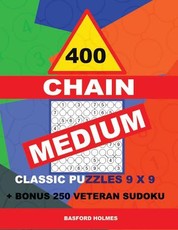400 Chain Medium Classic Puzzles 9 X 9 + Bonus 250 Veteran Sudoku