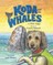 Koda and the Whales