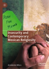 Insecurity and Contemporary Mexican Religiosity
