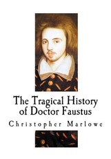 The Tragical History of Doctor Faustus
