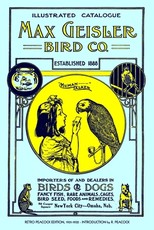 Max Geisler Bird Co. Illustrated Catalogue (Retro Peacock Edition, 1931-1932)