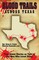 Blood Trails Across Texas: True Crime Stories as Told by the Men Who Lived Them