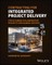 Contracting for Integrated Project Delivery