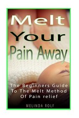 MELT Your Pain Away