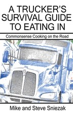 A Trucker's Survival Guide to Eating In