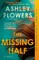 The Missing Half
