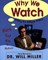 Why We Watch