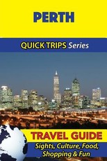 Perth Travel Guide (Quick Trips Series)