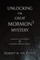 Unlocking the Great Mormon Mystery